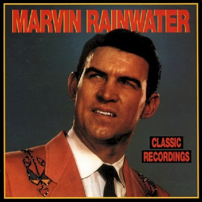 Marvin Rainwater - Classic recordings (CD) - Discords.nl