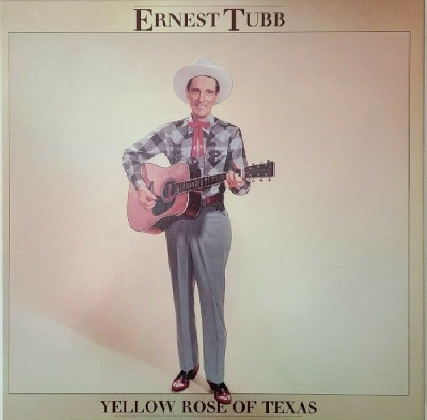 Ernest Tubb - Yellow rose of tex -150t- (CD) - Discords.nl