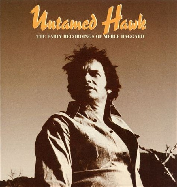 Merle Haggard - Untamed hawk (CD) - Discords.nl