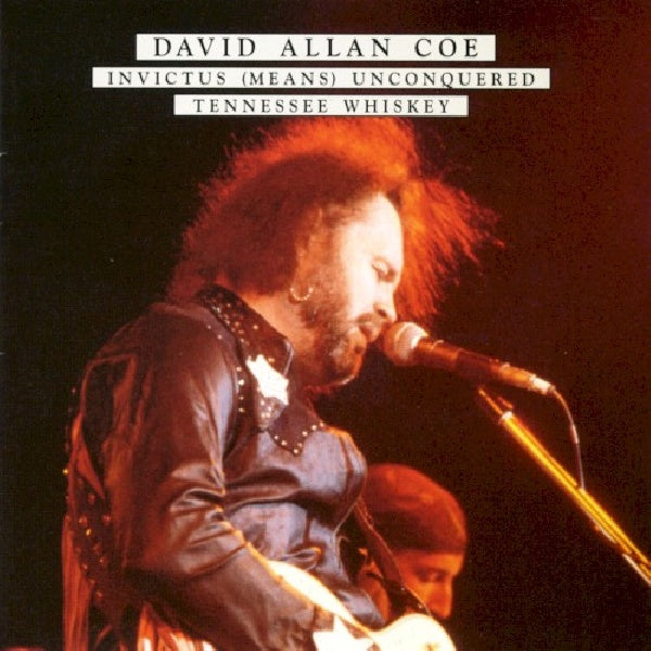 David Allan Coe - Invictus unconpuered/tenn (CD) - Discords.nl