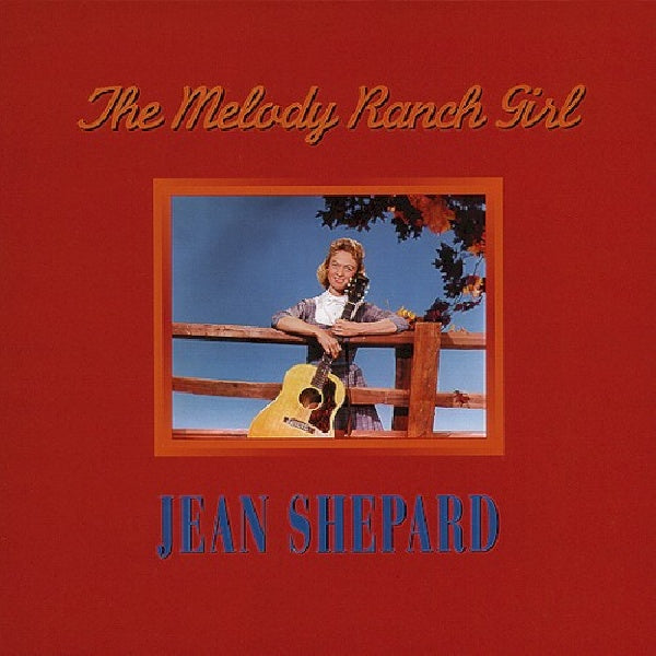 Jean Shepard - Melody ranch girl (CD) - Discords.nl