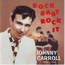 Johnny Carroll - Rock baby, rock it (CD) - Discords.nl