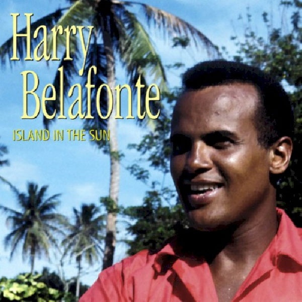 Harry Belafonte - Island in the sun (CD) - Discords.nl