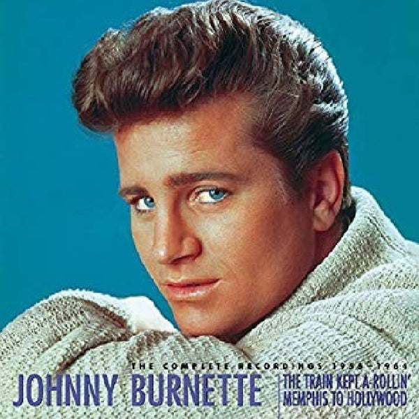 Johnny Burnette - Train kept-a-rollin'... (CD) - Discords.nl