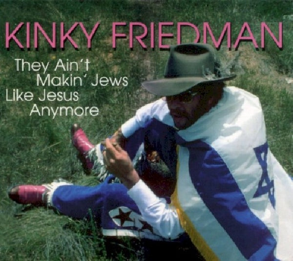 Kinky Friedman - They ain't making jews... (CD) - Discords.nl