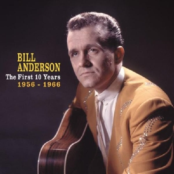 Bill Anderson - First 10 years 1956-1966 (CD) - Discords.nl