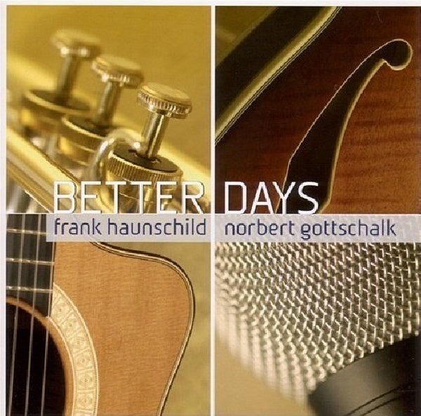 Norbert Gottschalk & Frank Haunschild - Better days (CD)