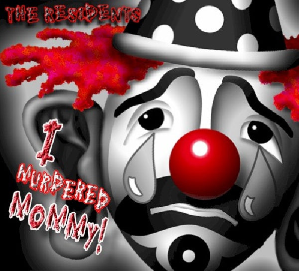 Residents - I murdered mommy (CD)