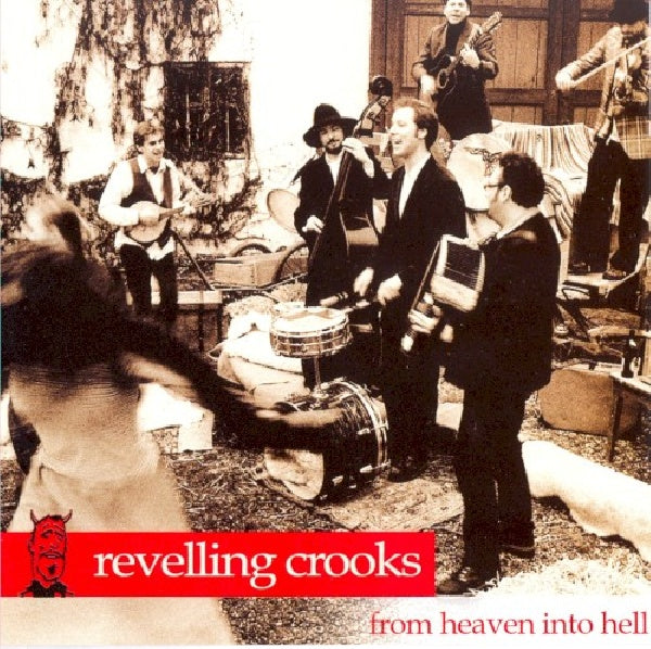 Revelling Crooks - From heaven into hell (CD)