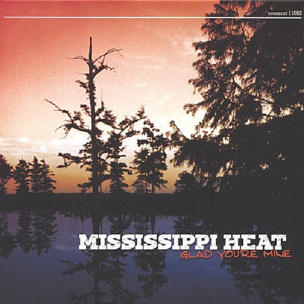 Mississippi Heat - So glad you're mine (CD)