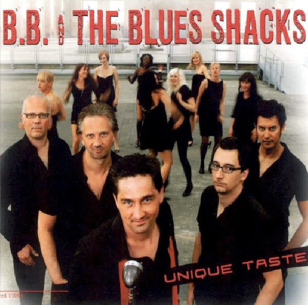 B.b. & The Blues Shacks - Unique taste (CD)