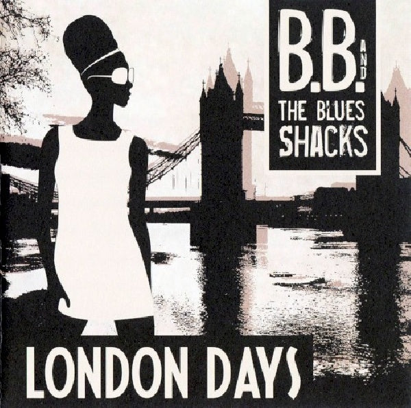 B.b. & The Blues Shacks - London days (CD) - Discords.nl