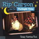 Rip Carson & The Twilight Trio - American savage rock (CD) - Discords.nl