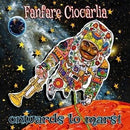 Fanfare Ciocarlia - Onwards to mars (CD) - Discords.nl