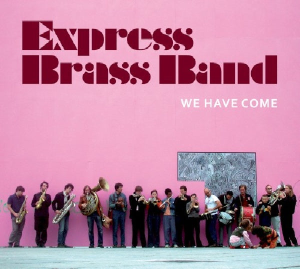 Express Brass Band - We have come (CD) - Discords.nl