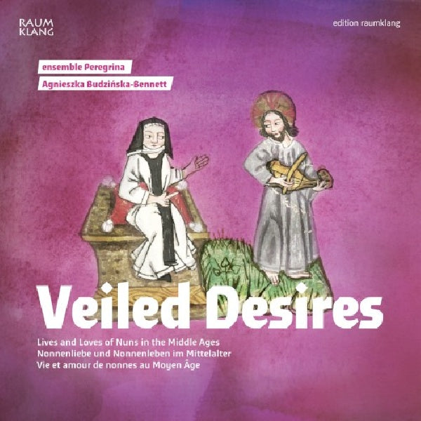 Agnieszka Budzinska-bennett - Veiled desires - nonnenliebe und (CD) - Discords.nl