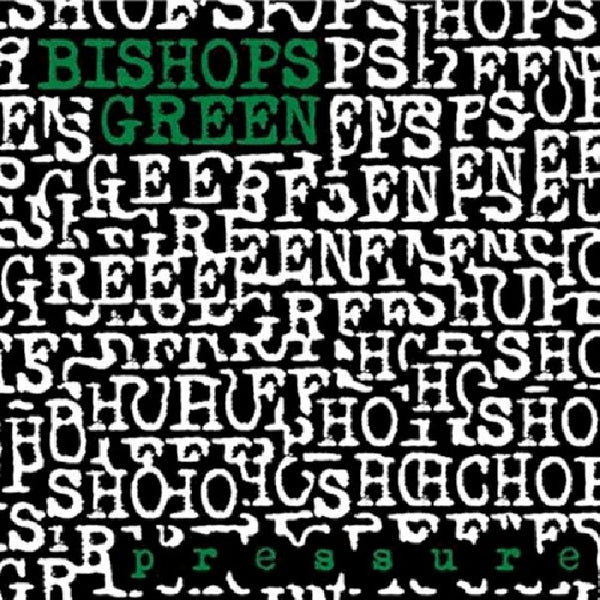 Bishops Green - Pressure (CD) - Discords.nl