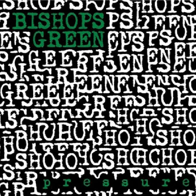 Bishops Green - Pressure (CD) - Discords.nl