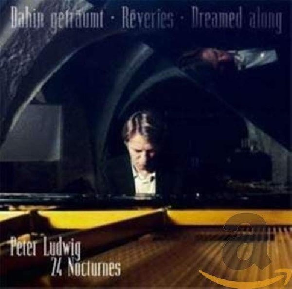 Peter Ludwig - Dhin getraumt -24 nocturnes (CD)