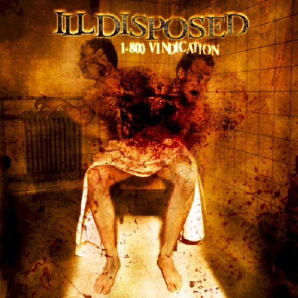 Illdisposed - 1-800 vindication (CD)