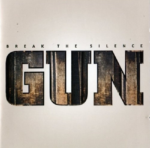 Gun - Break the silence (CD) - Discords.nl