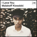 Malakoff Kowalski - I love you (CD) - Discords.nl