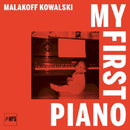 Malakoff Kowalski - My first piano (CD) - Discords.nl
