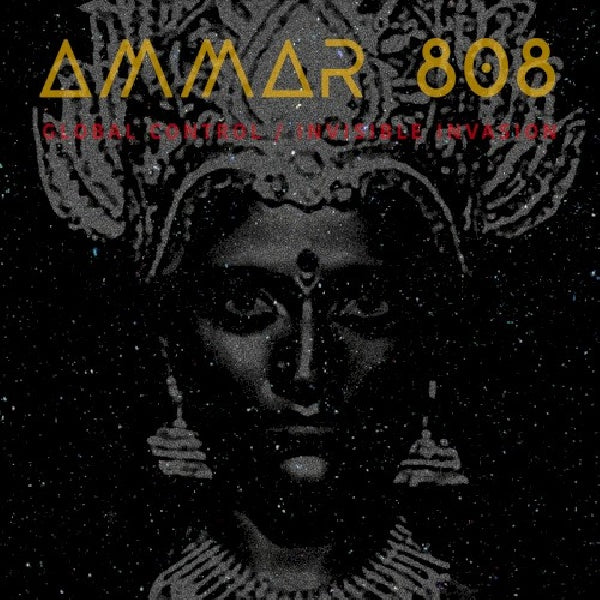 Ammar 808 - Global control / invisble invasion (CD) - Discords.nl