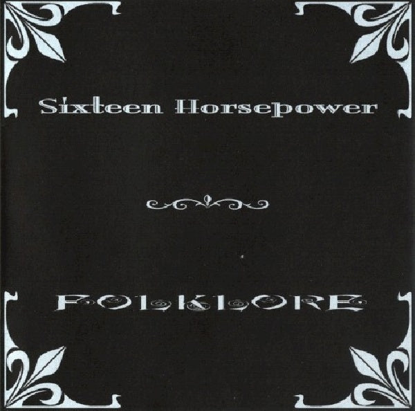 Sixteen Horsepower - Folklore -digi- (CD) - Discords.nl