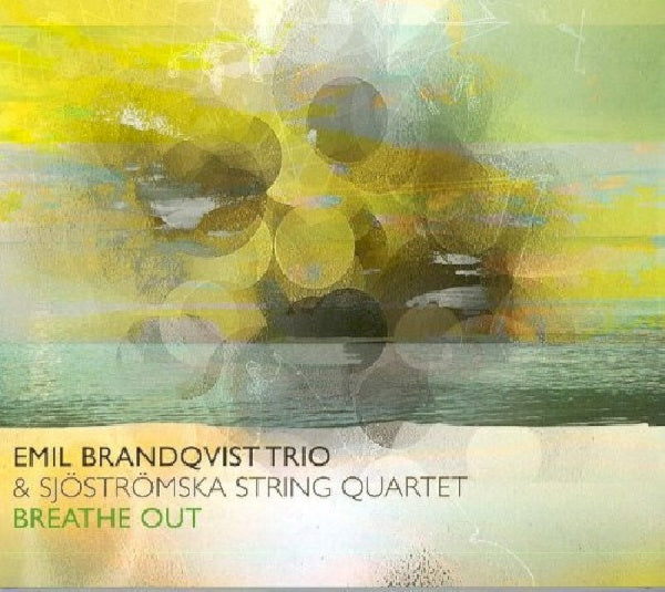 Emil Brandqvist -trio- - Breathe out (CD)
