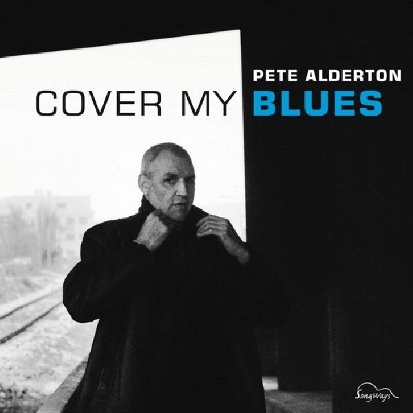 Pete Alderton - Cover my blues (CD)