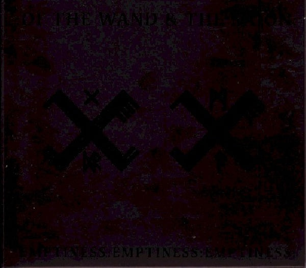 Of The Wand And The Moon - Emtiness empriness emptiness (CD) - Discords.nl