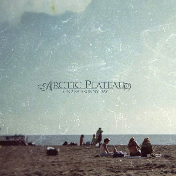Arctic Plateau - On a sad sunny day (CD) - Discords.nl