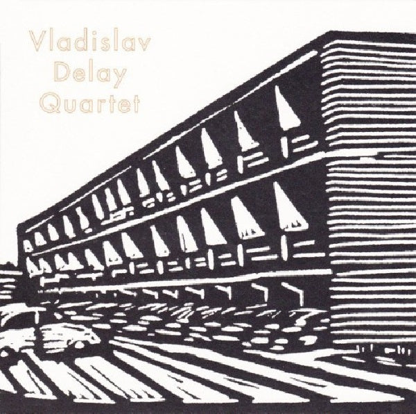 Vladislav Delay Quartet - Vladislav delay quartet (CD) - Discords.nl