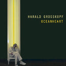 Harald Grosskopf - Oceanheart (LP) - Discords.nl