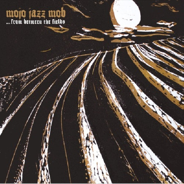 Mojo Jazz Mob - From between the fields (LP) - Discords.nl