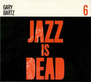 Gary Bartz /adrian Younge/ali Shaheed Muhammad - Jazz is dead 006 (CD) - Discords.nl