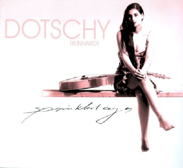 Dotschy Reinhardt - Sprinkled eyes (CD)