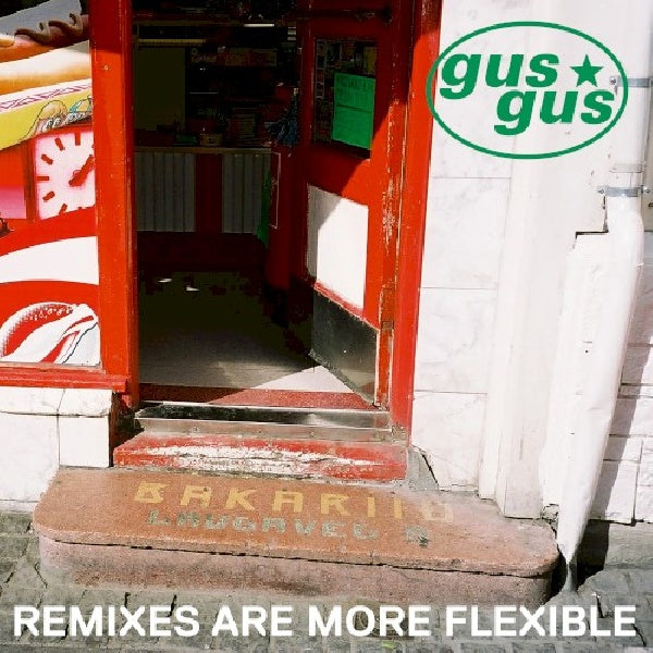 Gusgus - Remixes are more flexible (12-inch)