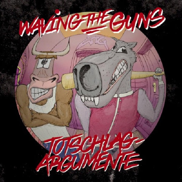 Waving The Guns - Totschlagargumente (LP)