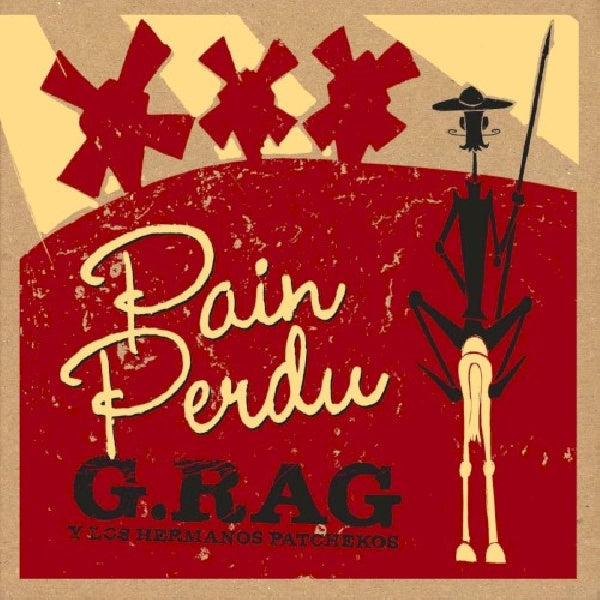G.rag Y Los Hermanos Patc - Pain perdu (CD) - Discords.nl