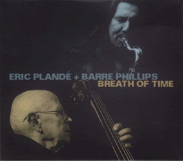 Berre Plande Eric / Phillips - Breath of time (CD) - Discords.nl
