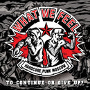 What We Feel - 7-to continue or to give up (12-inch) - Discords.nl