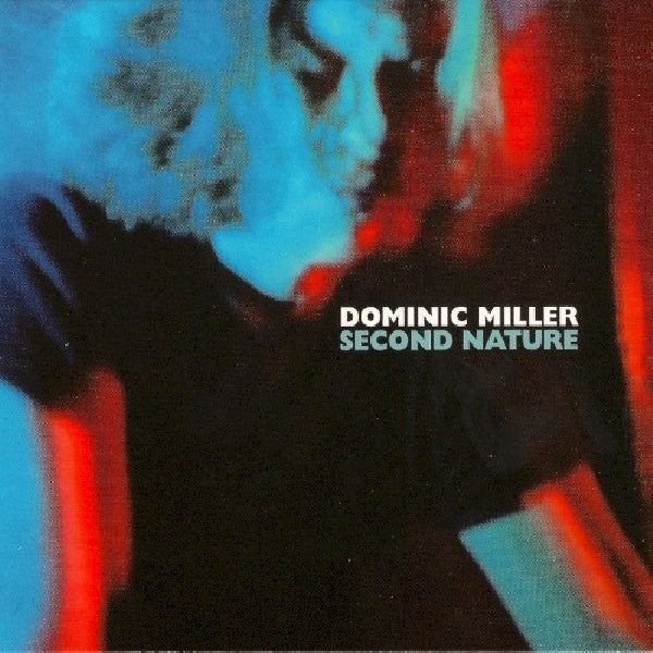 Dominic Miller - Second nature (CD)