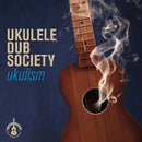 Ukulele Dub Society - Ukulism (CD) - Discords.nl