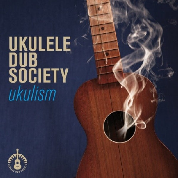Ukulele Dub Society - Ukulism (CD) - Discords.nl