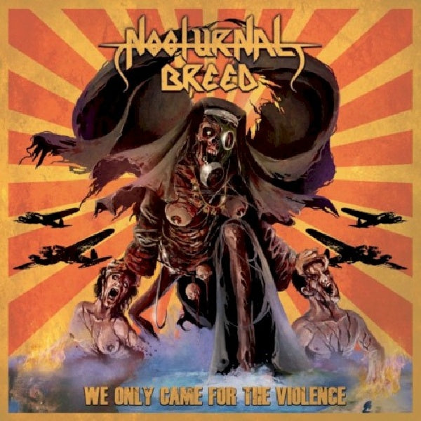 Nocturnal Breed - We only came for the violence (CD) - Discords.nl