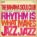 Bahama Soul Club - Rhythm is what makes jazz jazz (CD) - Discords.nl