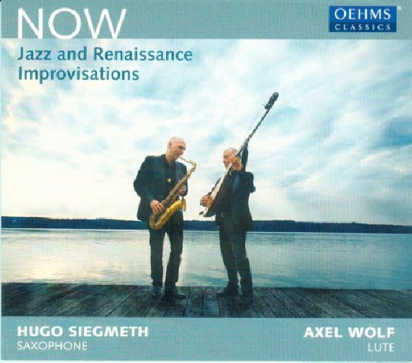 Hugo Siegmet /axel Wolf - Now - jazz and renaissance improvisations (CD) - Discords.nl