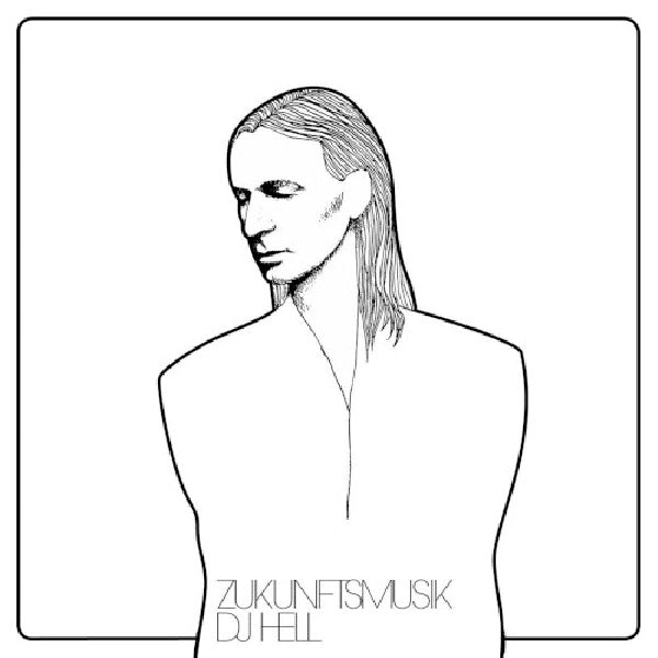 Dj Hell - Zukunftsmusik (CD) - Discords.nl
